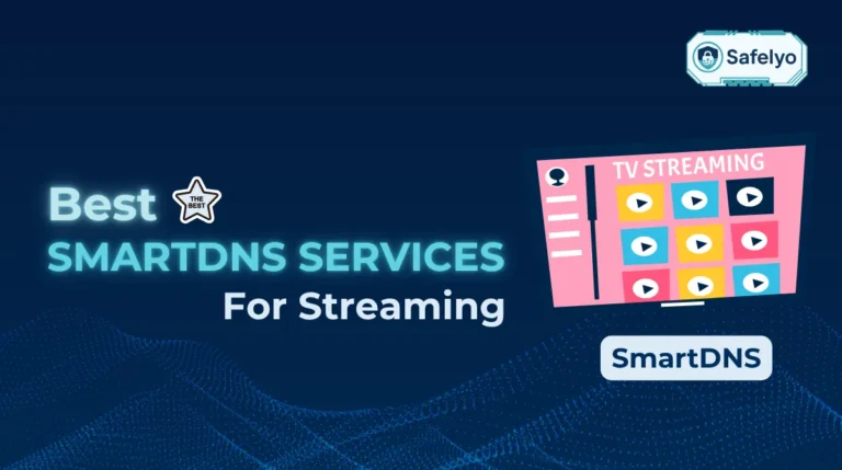 Best SmartDNS services for streaming