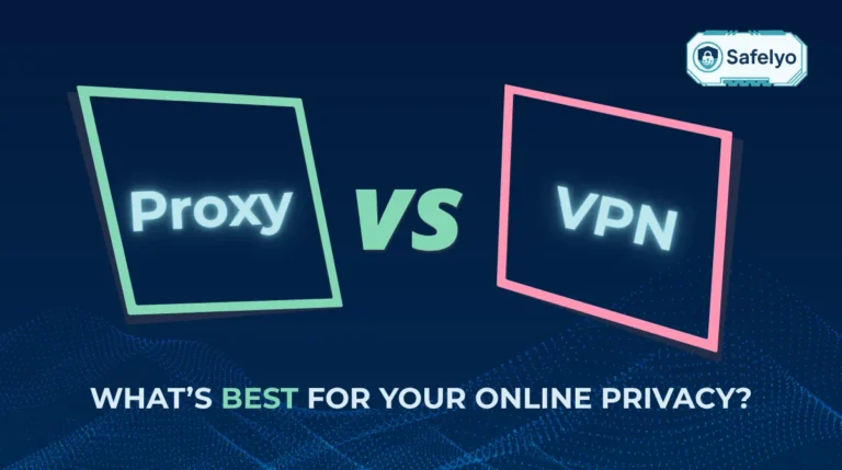 Proxy vs VPN