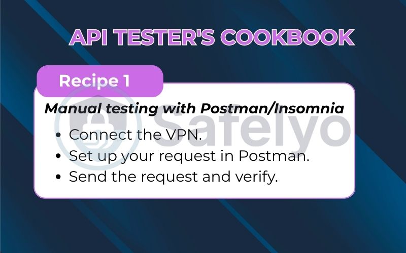 VPN integration recipes to manual testing with Postman/Insomnia VPN integration recipes to manual testing with Postman/Insomnia