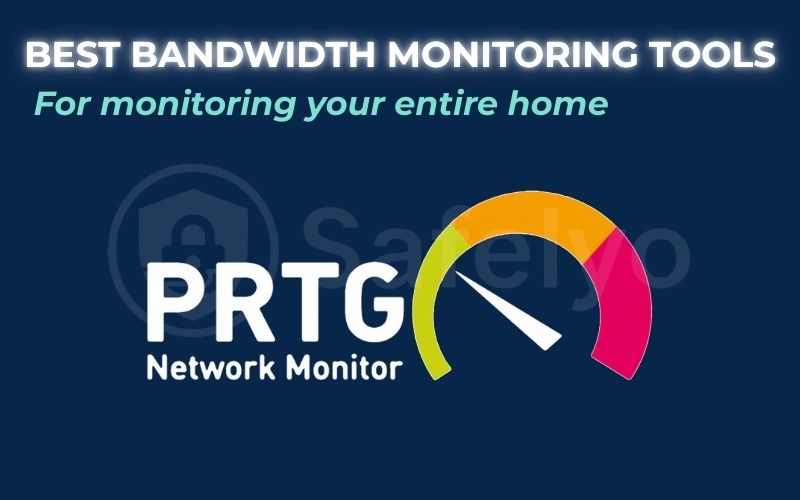 Best bandwidth monitoring tools for monitoring your entire home Best bandwidth monitoring tools for monitoring your entire home