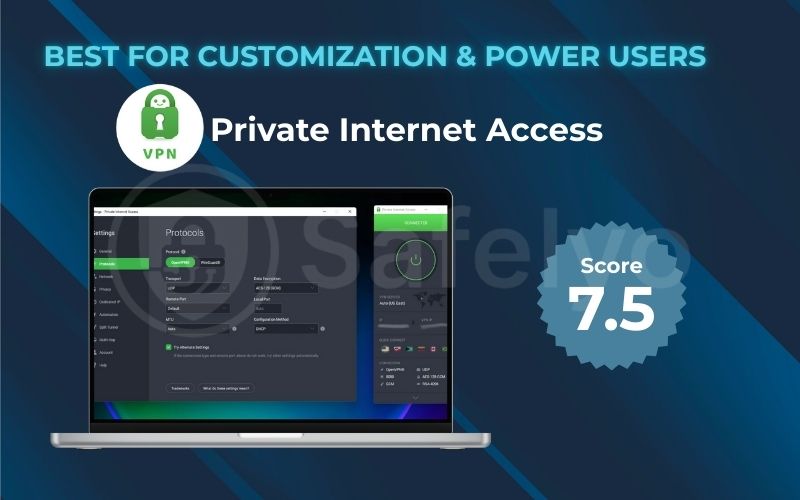 Best for customization power users: Private Internet Access (PIA)