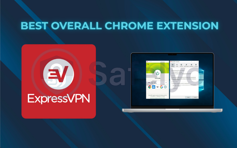 Best overall Chrome extension: ExpressVPN