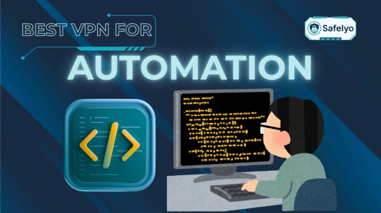 The best VPN for automation