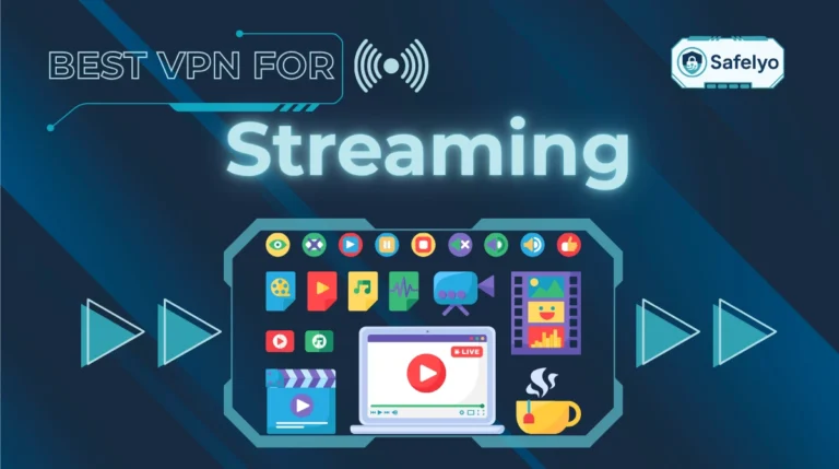 Best VPN for streaming