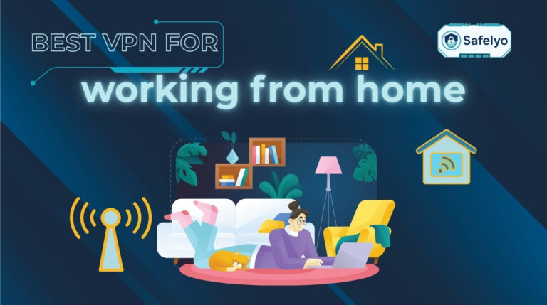 Best VPN for working from home