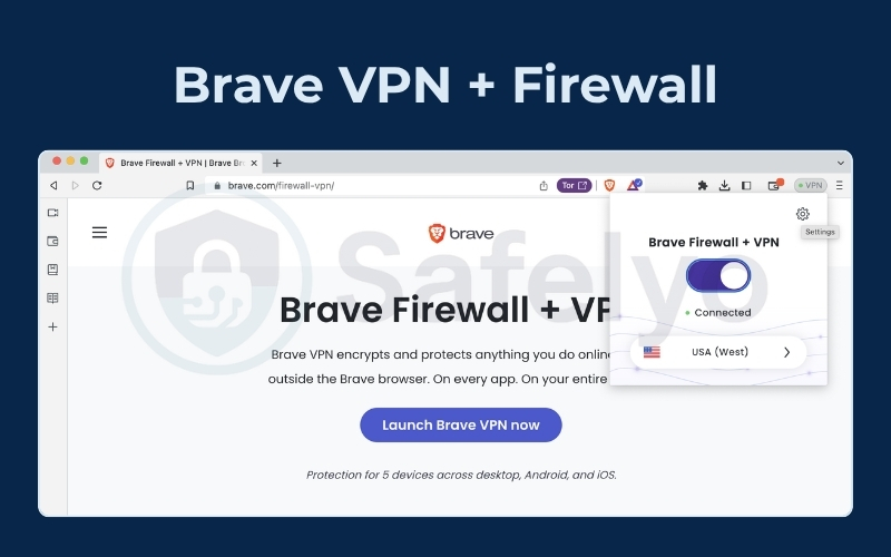 Brave: The firewall + VPN (paid add-on)
