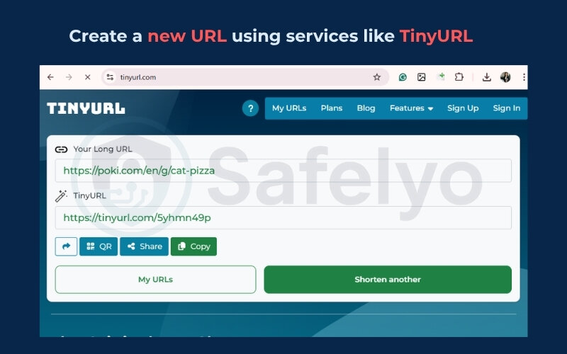 Create a new URL using services like TinyURL