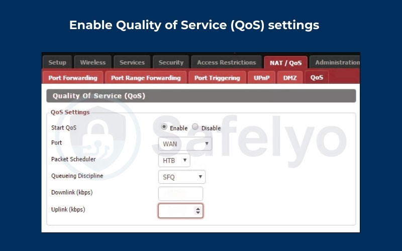 Enable Quality of Service (QoS) settings
