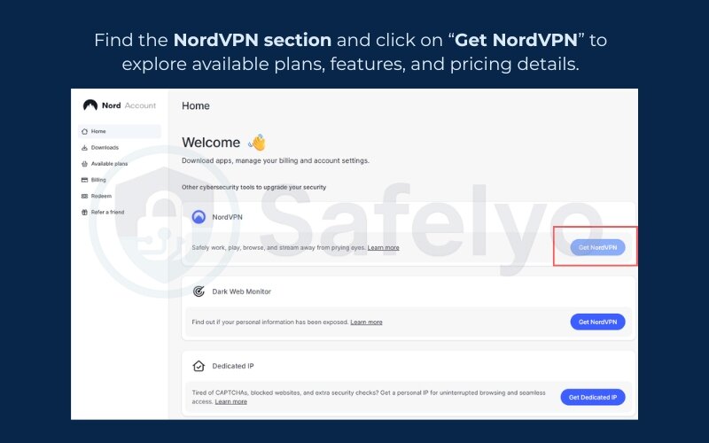 Click "Get NordVPN” to explore available plans Click "Get NordVPN” to explore available plans