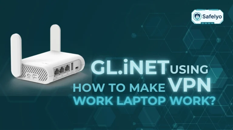 GL.iNet using VPN: How to make work laptop work?