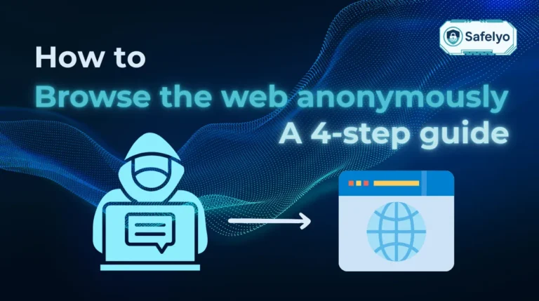 How to browse the web anonymously:
