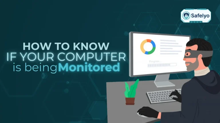 How to know if your computer is being monitored