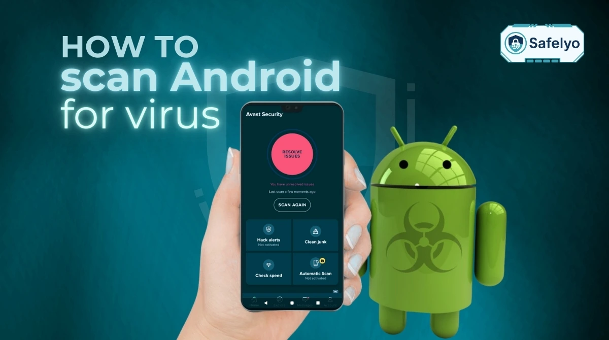 How to scan Android for virus in 1 minute (2 simple methods)