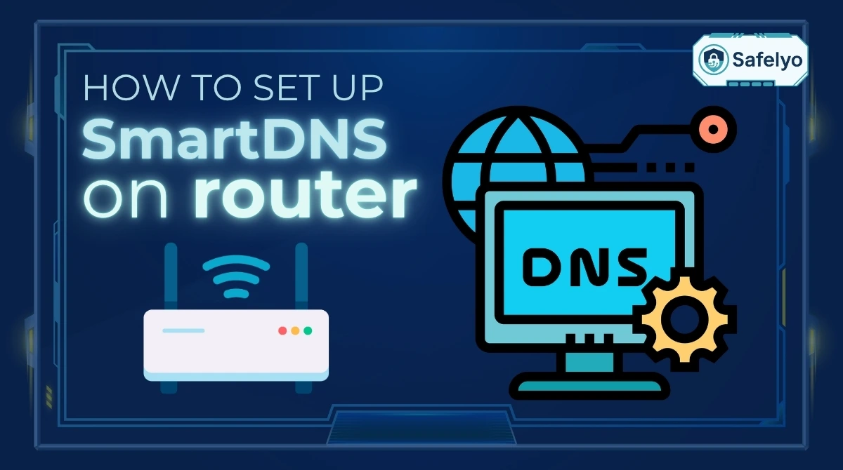 How to set up SmartDNS on router: 4 steps for any service