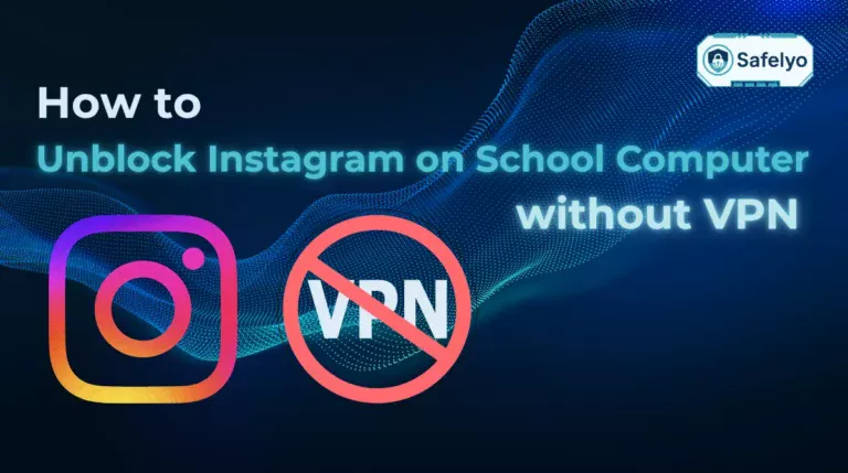 How to unblock Instagram on school computer without VPN