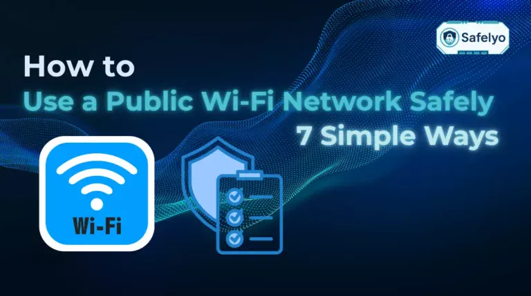 how to use a public Wi-Fi network safely