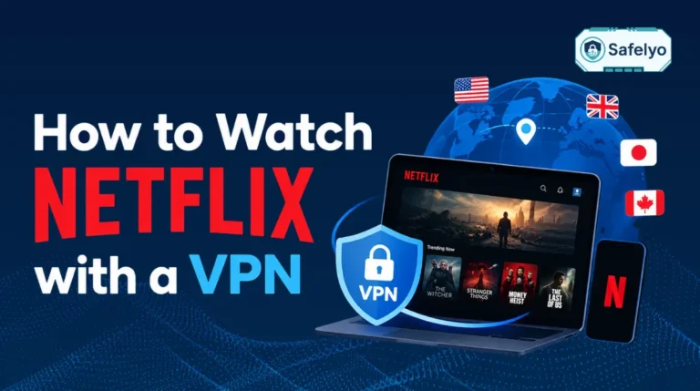 How to Watch Netflix with a VPN?