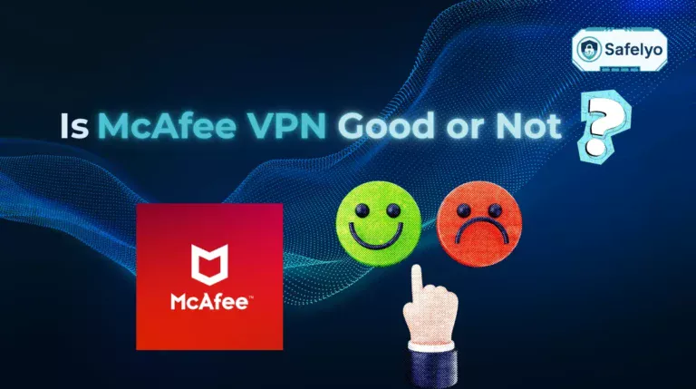 Is McAfee VPN good
