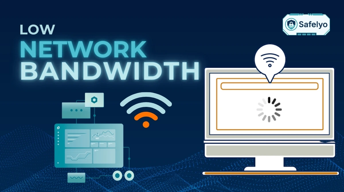8 causes of low network bandwidth and how to fix them easily
