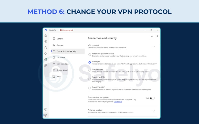 Method 6: Change your VPN protocol