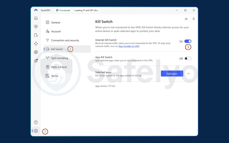 Navigate to the settings menu and enable the kill switch