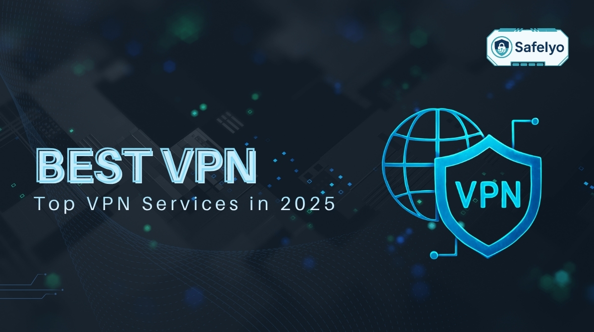 Best VPN services in 2025