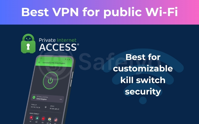 PIA is one of the best VPN for public Wi-Fi