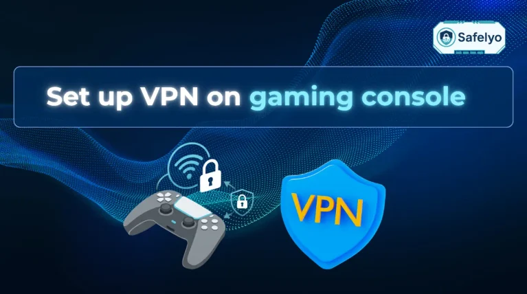 Set up VPN on gaming console