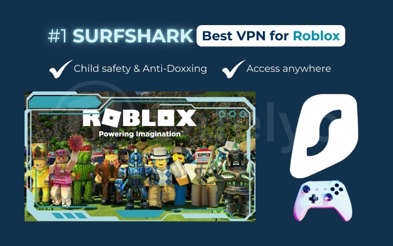 The top pick VPN for Roblox is Surfshark