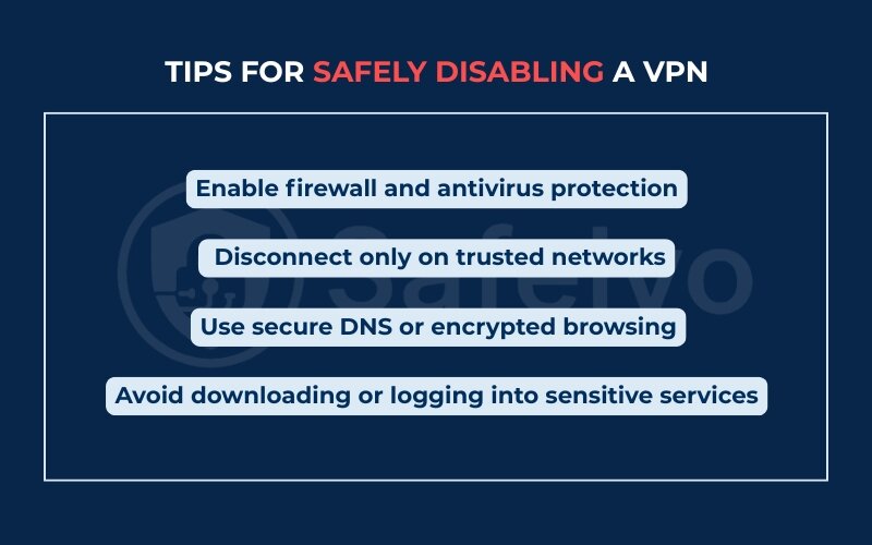 Tips for safely disabling a VPN Tips for safely disabling a VPN