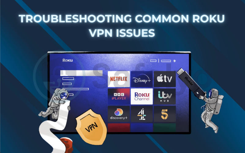 Troubleshooting common Roku VPN issues