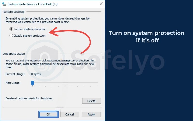 Turn on system protection if it’s off Turn on system protection if it’s off
