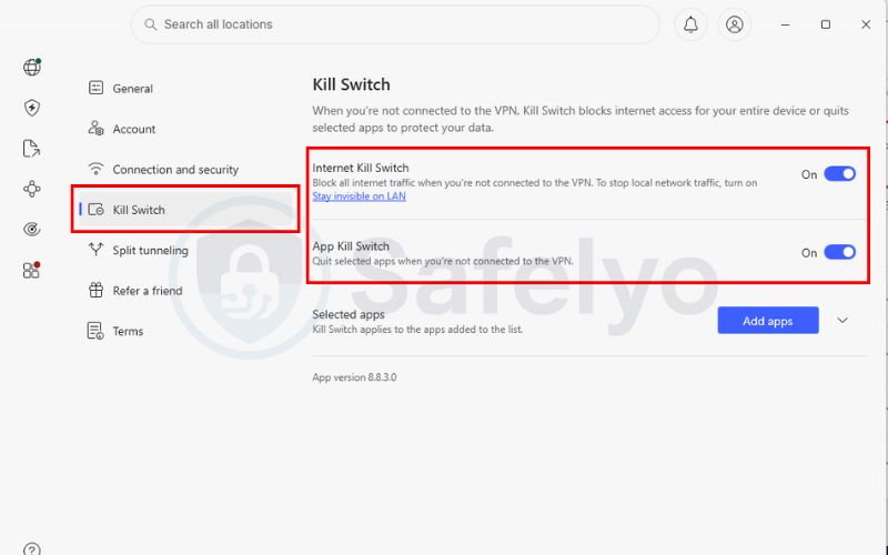 Turn on the Kill switch in Settings