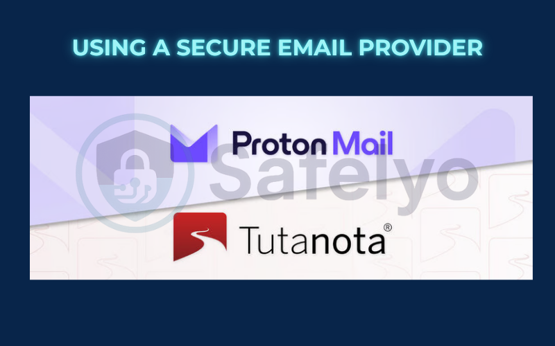 Using a secure email provider