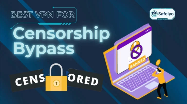 Best VPN for censorship bypass