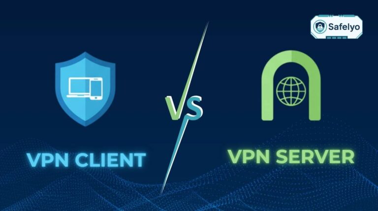 VPN Server vs VPN Client