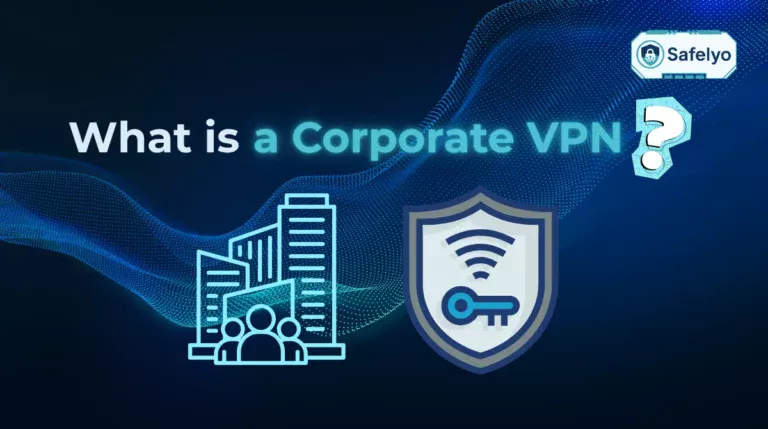 What is a corporate VPN
