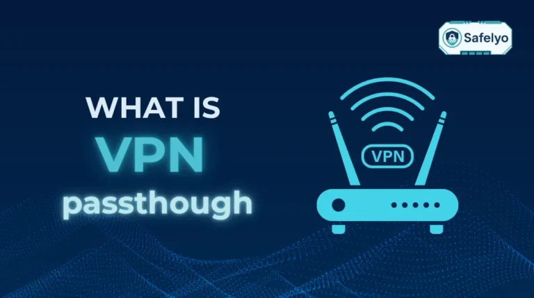 What is VPN passthrough? Setup, benefits, and real use cases
