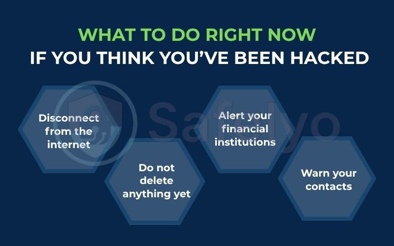 What to do right now if you think you've been hacked