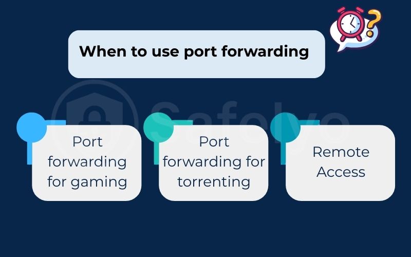 When to use port forwarding - The most common use cases